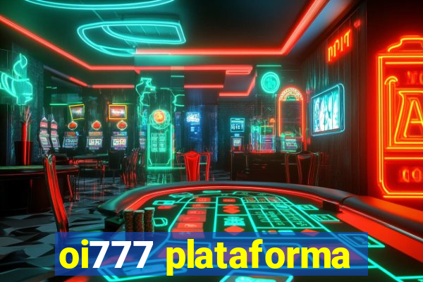 oi777 plataforma